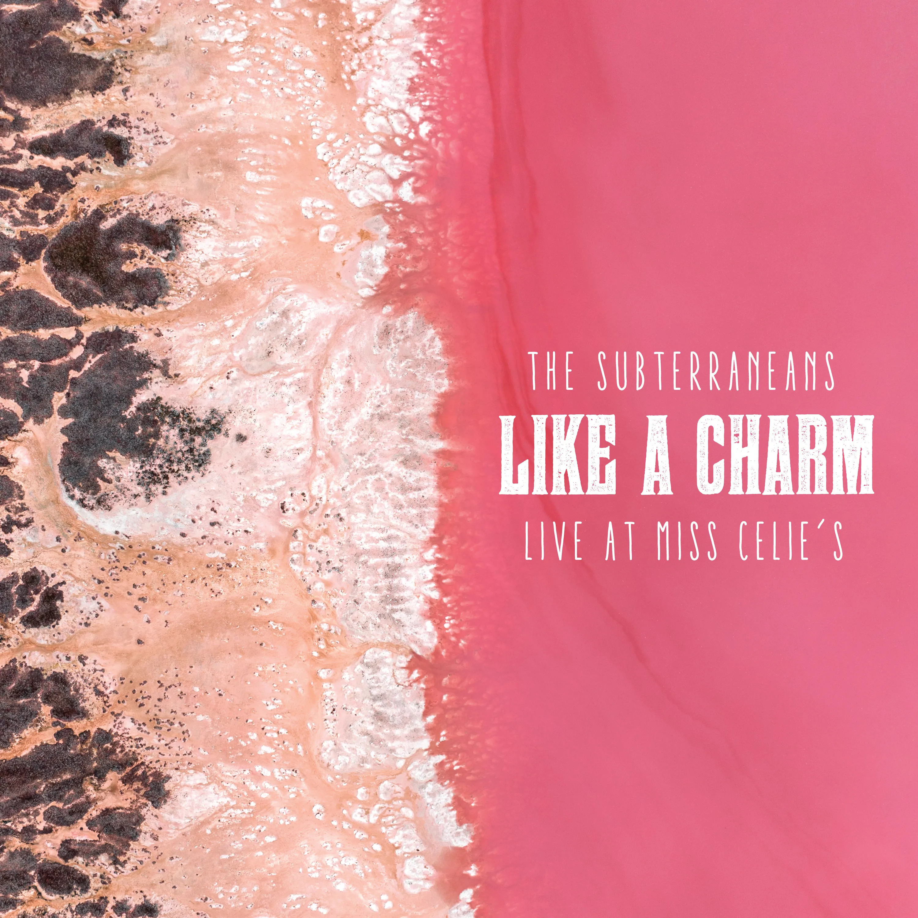 LIKE A CHARM - LIVE AT MISS CELIE'S