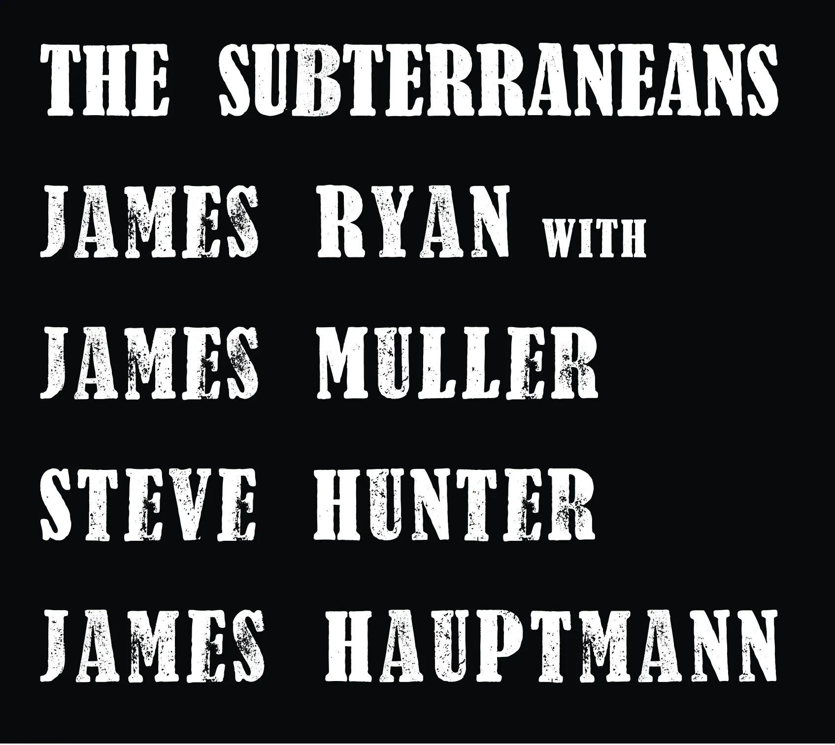THE SUBTERRANEANS